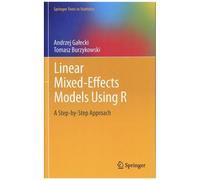 Linear Mixed-Effects Models Using R - A Step-By-Step Approach