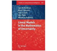 Linear Models In The Mathematics Of Uncertainty