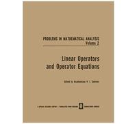 Linear Operators And Operator Equations