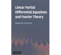Linear Partial Differential Equations And Fourier Theory