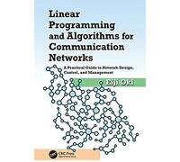 Linear Programming And Algorithms For Communication Networks
