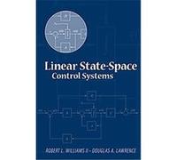 Linear State-Space Control Systems Douglas A. Lawrence, Robert L. Williams (Auteur)