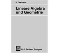 Lineare Algebra und Geometrie Zieschang, Heiner (Auteur)