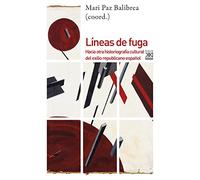 Líneas de fuga: Hacia otra historiografía cultural del exilio republicano español
