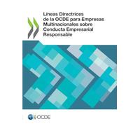 Líneas Directrices de la OCDE para Empresas Multinacionales sobre Conducta Empresarial Responsable