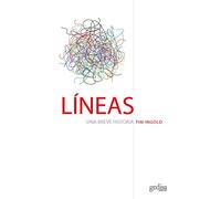 Líneas / Lines: Una Breve Historia / A Brief History