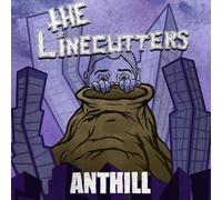 Linecutters, the - Anthill [Import]