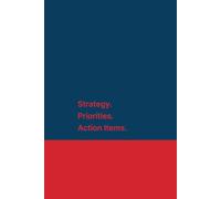 Lined Professional Notebook For Strategy, Decisions, Priorities, Action Items : 6 In x 9 In , 100 Pages, Hardcover - Ideal for Leaders, Executives, Managers, Team Leads, HR, Consultants, Advisors