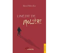 L'Inédit de Molière - Marie-Hélène Ruiz - Jets D'encre - broché - Théâtre