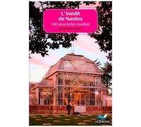 L'inédit De Nantes - 500 Anecdotes Insolites