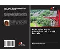 Linee Guida Per La Valutazione Dei Progetti Ferroviari