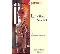 L'Ineffable Secret : Sur les traces de l'ordre des Hospitaliers de Saint-Jean-de-Jérusalem en Provence