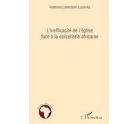 L'inefficacité de l'église face à la sorcellerie africaine – L'Harmattan