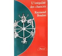 L'Inegalite Des Chances. La Mobilite Sociale Dans Les Societes Industrielles