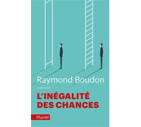L'inégalité des chances - Raymond Boudon - Hachette Pluriel Reference - Poche - Essai
