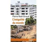 L'Inégalité du monde Pierre-Noël Giraud (Auteur)