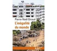 L'Inégalité du monde Pierre-Noël Giraud (Auteur)