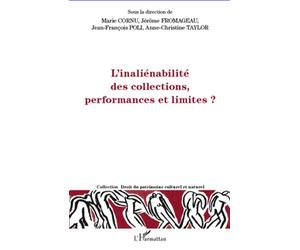 L'inéliénabilité des collections, performances et limites ? - Jérôme Fromageau - L'harmattan - broché - Etude