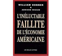 L' Inéluctable Faillite de l'économie américaine