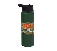 Lineman Because Quarterbacks Need Heroes Too Football Stainless Steel Insulated Water Bottle