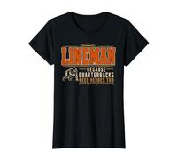 Lineman Because Quarterbacks Need Heroes Too Football T-Shirt Graphique avec Valeur, Femme, Noir, M