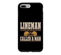 Lineman The Only Position Called A Man Football Player Coque pour iPhone 7 Plus/8 Plus
