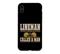 Lineman The Only Position Called A Man Football Player Coque pour iPhone XS Max