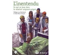 L'inentendu: Ce qui se joue dans la relation soigant-soigné