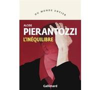 L'inéquilibre Alcide Pierantozzi (Auteur), Lise Chapuis (Traduction)