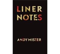 Liner Notes by Andy Mister Andy Mister (Auteur)