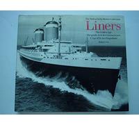 Liners : L'Age d'or des paquebots