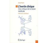 L'inertie clinique Une critique de la raison médicale. - Gérard Reach - Springer Vienne - broché - Etude