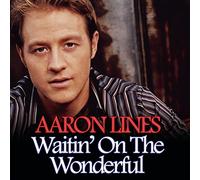 Lines, Aaron - Waitin on The Wonderful
