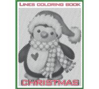 Lines coloring book: Christmas - Dots lines spirals coloring book (Relaxation & Stress Relief)