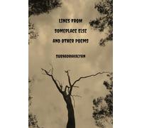 Lines from Someplace Else and Other Poems