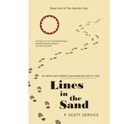 Lines in the Sand: An American Soldier's Personal Journey in Iraq