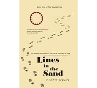 Lines in the Sand: An American Soldier's Personal Journey in Iraq