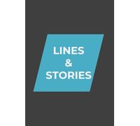 Lines & Stories: A Companion for Thoughts, Dreams, and Notes