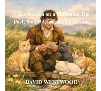 Lines Written on a Banknote: The Poet, the Leaf, and the Loyal Cats