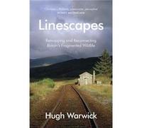 Linescapes by Hugh Warwick Paperback Book Inconnu (Auteur)