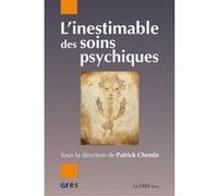 L'inestimable des soins psychiques Patrick Chemla (Auteur)
