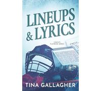 Lineups & Lyrics: A Small Town, Opposites Attract Baseball Romance (Coach’s Playbook Series Book 1)