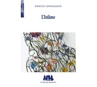 L'infâme - Simon Grangeat - Solitaires Intempestifs - broché - Roman adolescent