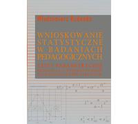 L'inférence statistique dans la recherche pédagogique - Wlodzimierz Rudenko (Akademische Lehrbücher, Pädagogik auf Polnisch)
