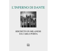 L'Inferno di Dante riscritto in milanese. Ediz. critica