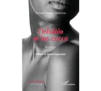L'Infidèle et les cocus. Roman Vincent Dossou Sodjinou (Auteur)
