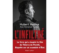 L'Infiltré – De la traque du Chapo Guzmán au scandale français des stups – Éditions Robert Laffont
