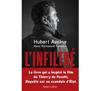 L'Infiltré – De la traque du Chapo Guzmán au scandale français des stups – Éditions Robert Laffont