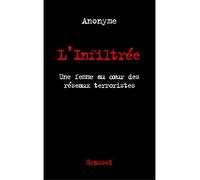 L'infiltrée - Anonyme - Grasset - broché - Etude