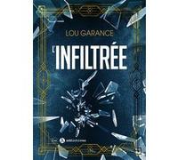 L'infiltrée Lou Garance (Auteur)